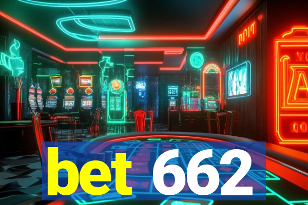 bet 662